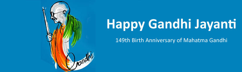 Gandhi Jayanti – 149th Birth Anniversary of Mahatma Gandhi