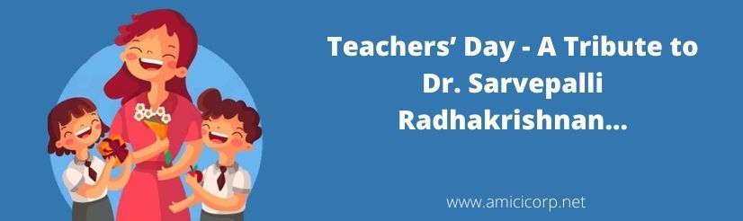 Teachers’ Day - A Tribute to Dr. Sarvepalli Radhakrishnan...