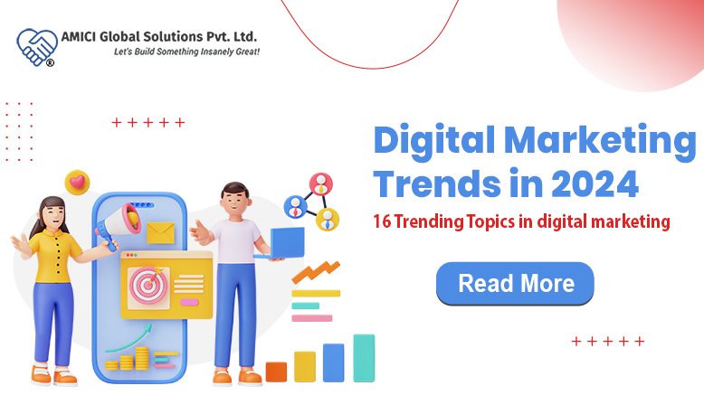 16 Realistic Digital Marketing Trends To Watch In 2024