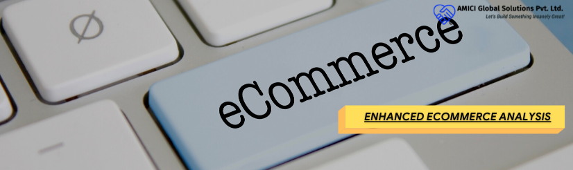 An Overview on Enhanced Ecommerce Analysis
