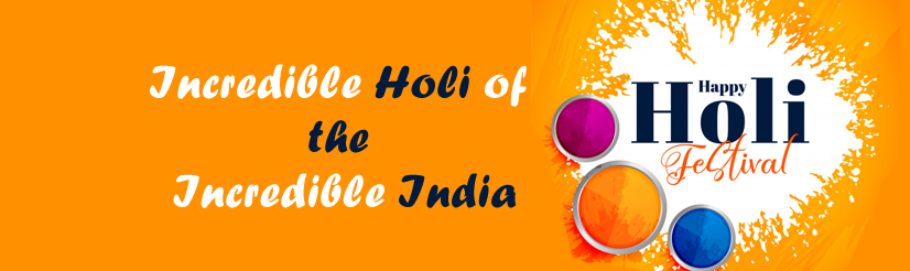 Incredible Holi of the Incredible India